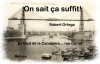 on sait sa suffit roman de Robert Ortega